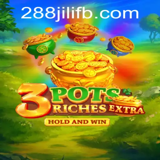 Discover 3potsExtra: Unveiling the Game with 288 JILI